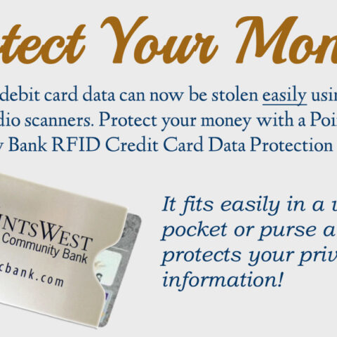 Points West Customer Bank Protect Your Money